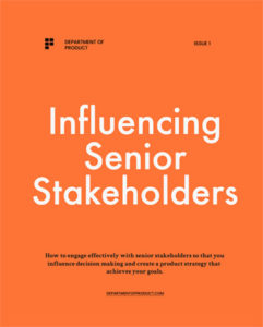 Department of Product guide to managing stakeholders