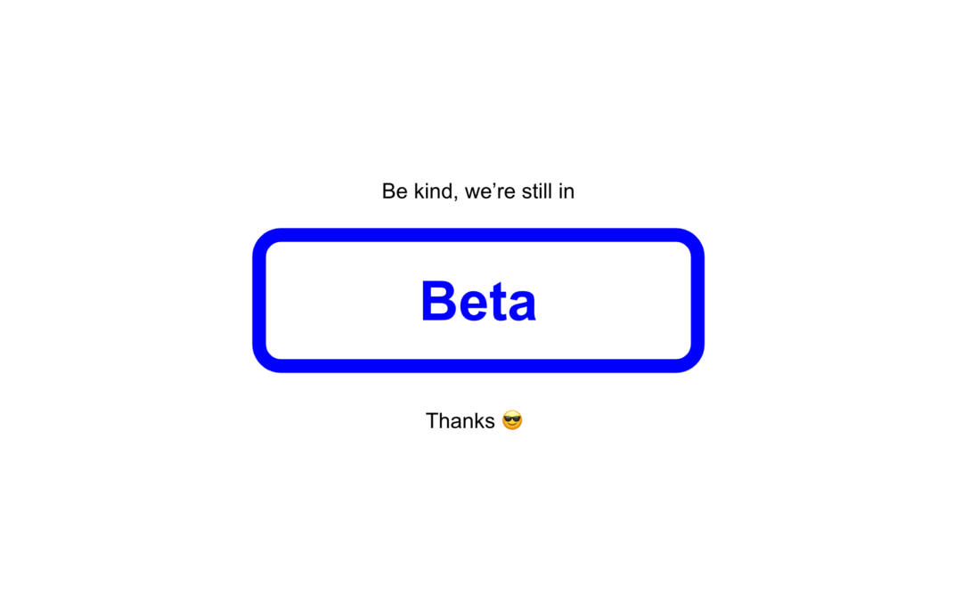 How to Get the Most out of a Product Beta Phase