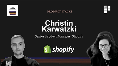 Product Stacks – Episode 1 – Christin at Shopify